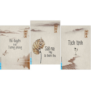 Sách - bộ 3 cuốn thích đồng tâm: tịch tịnh + đủ duyên ta lại tương phùng + sát-na này là thiên thu