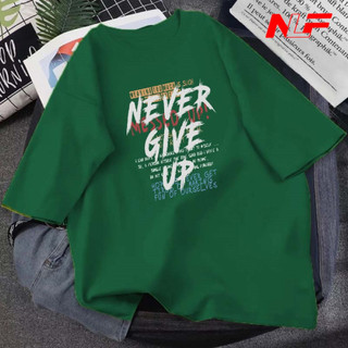 Áo Thun Unisex Chất Cotton Tay Lỡ Form Rộng NEVER GIVE UP UNI-017 - Áo Thun Nữ - Áo Thun Nam - NLF Unisex Fashion