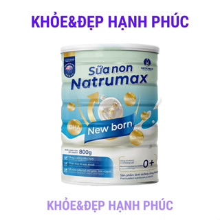 Sữa non Natrumax Newborn – Trọng lượng 800 gr