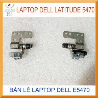 Thay bản lề laptop dell latitude 5470 e5470