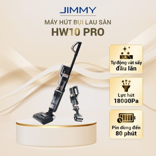 Máy Hút Bụi Lau Sàn Không Dây Cầm Tay JIMMY HW10 Pro - HW9 PRO - HW8 PRO - HW8 - Vòi Phun Nước Tự Động - Hàng ChínhHãng