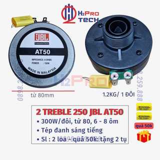 2 loa treble kèn 250 jbl at50 300w - từ 80 - 8 ôm - côn 27mm, phễu 11x28 -tặng tụ, loa siêu tép rời cao cấp -h2pro tech