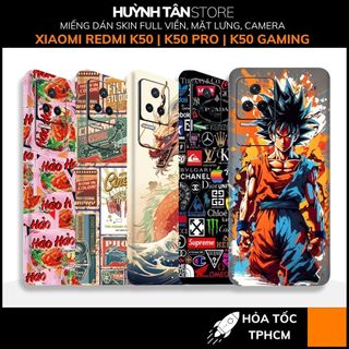 miếng dán skin redmi k50 k50 pro k50 gaming full viền mặt lưng camera in nhiều mẫu đa dạng phụ kiện huỳnh tân store