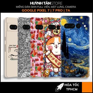 miếng dán skin google pixel 7 pro 7a 7 full viền mặt lưng camera in nhiều mẫu đa dạng phụ kiện điện thoại huỳnh tân