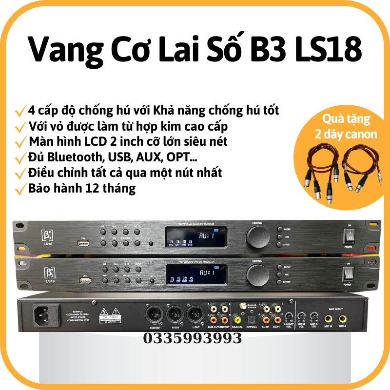 Vang Cơ Lai Số B3 Ls18 Thế Hệ Mới Tích Hợp Chip Dsp 32bit, chỉnh duy nhất 1 nút. đủ bluetooth cổng quang usb aux...