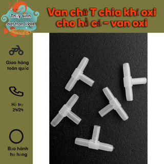 Van chữ T chia khí oxi cho hồ cá - van oxi - phụ kiện hồ cá cảnh thủy sinh giá rẻ