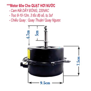Motor quạt hơi nước cam kết dây đồng 60w /trục 8.trục 10/trục 12/ ngược - xuôi