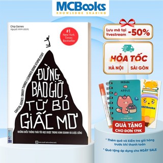 Sách - Đừng bao giờ từ bỏ giấc mơ - Những điều thông thái tôi học được trong kinh doanh và cuộc sống - BizBooks