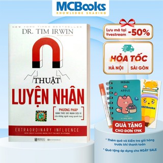 Sách - Thuật Luyện Nhân - Phương Pháp Đánh Thức Sức Mạnh Diệu Kì Của Những Người Xung Quanh Bạn