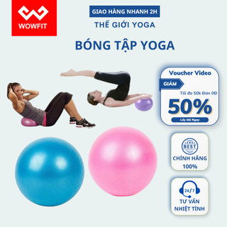 Bóng tập yoga WOWFIT pilates, gym cỡ nhỏ 25cm+-3cm, tập yoga cho bé, cho bà bầu