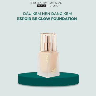 Kem nền DẠNG KEM Espoir be glow foundation