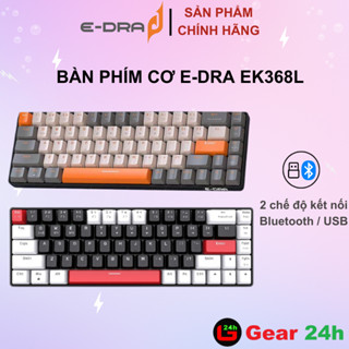 Bàn phím cơ không dây Edra EK368L Alpha / Beta - Switch Huano - Kết nối Wireless 2.4G + Bluetooth 5.0 - Chính hãng