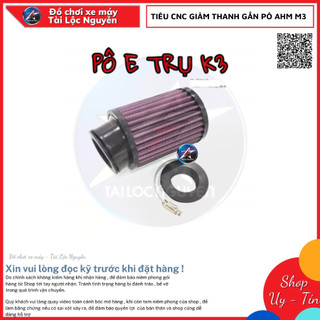 PÔ E TRỤ - LỌC GIÓ TRỤ K3 CHO XE MÁY