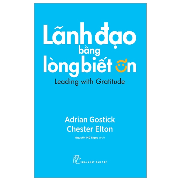 Sách - Lãnh Đạo Bằng Lòng Biết Ơn