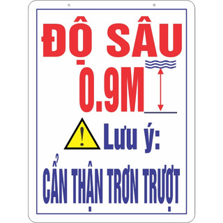 Biển cảnh báo trơn trợt, độ sâu hồ bơi, chât liệu bền đẹp, thiết kế miễn phí.