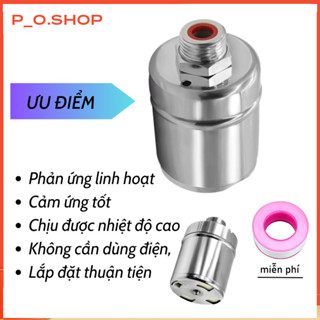 【Rẻ Phao Nước Chống Tràn Tự Động, Van Cơ Nước Mini Tự Ngắt Khi Đầy, Điều Chỉnh Mực Nước, Chất Liệu Inox 304