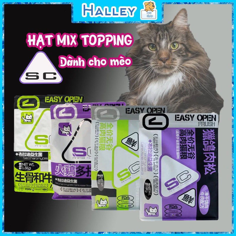HẠT SC MIX TOPPING DÀNH CHO MÈO MỌI LỨA TUỔI - HALEEY
