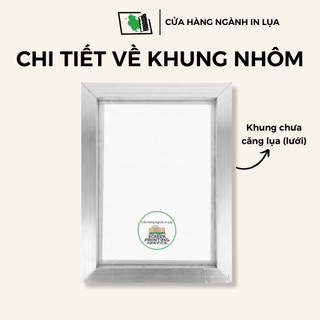 Khung nhôm in lụa nhiều kích thước (khung nhôm chưa căng lụa)