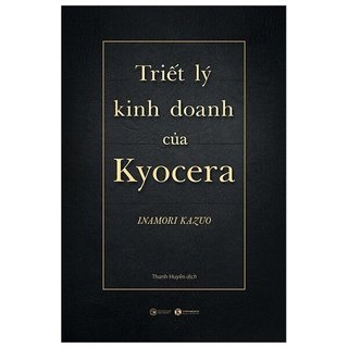 Sách - Triết Lý Kinh Doanh Của Kyocera