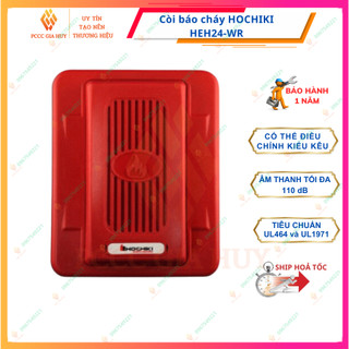 Còi báo cháy Hochiki HEH -24WR  PCCC GIA HUY