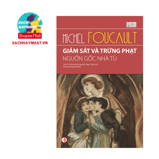 Sách - Giám sát và Trừng phạt - Nguồn gốc nhà tù
