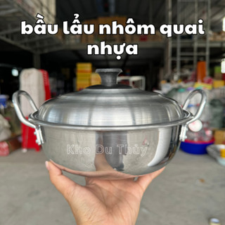 Nồi lẩu nhôm giá rẻ nắp nút nhựa cách nhiệt an toàn, phù hợp cho quán ăn bình dân, mẫu nồi nhôm mỏng