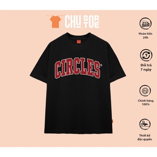 Áo phông chu store sg unisex nam nữ form rộng cổ tròn circle20 - chu store sg