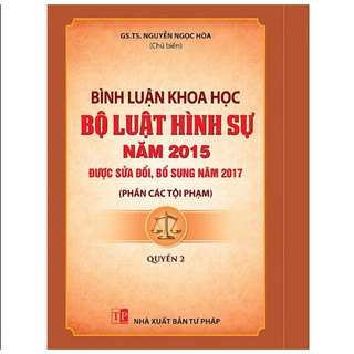 Sách - bình luận khoa học bộ luật hình sự năm 2015 được sđ,bs năm 2017 - quyển 2