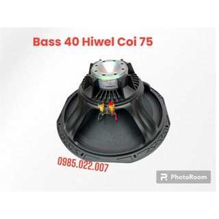 Loa bass 40 neo hiwel coi 75, hàng hãng chất lượng - loa 4 tấc neo, củ loa nghe nhạc - giá 1 cặp bas 40 neo hiwel coi 75