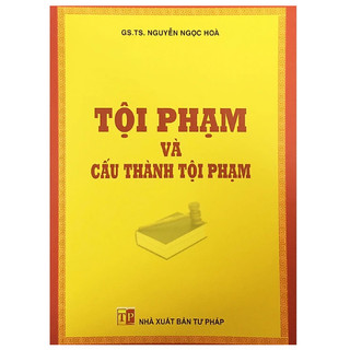Sách - Tội phạm và cấu thành tội phạm