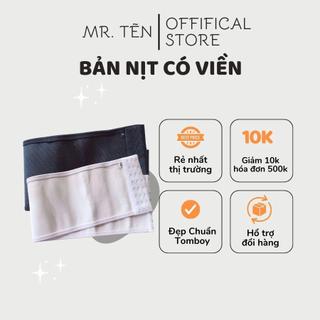 Mr Tẽn | Bản Nịt Ngực Tomboy Có Viền Ngang 15cm - Đồ Ép Nẹp Bó Định Hình Vòng 1 Đai Nịt Ngực Thể Thao Bigsize Cho Tomboy