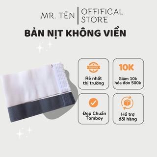 Mr Tẽn | Bản Nịt Ngực Tomboy Không Viền Ngang 15cm - Đồ Nẹp Bó Định Hình Đai Nịt Ngực Thể Thao Bigsize Cho Tomboy Giá Rẻ