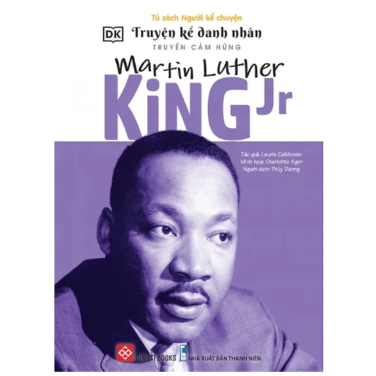 Sách - Truyện kể danh nhân truyền cảm hứng - Martin Luther King Jr