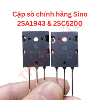 Sò công suất 2sa1943 và 2sc5200 chính hãng sino