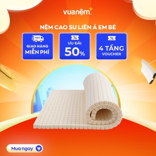 Nệm cao su Liên Á em bé được bảo hành bởi VUA NỆM