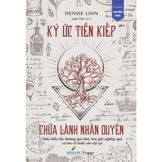 Sách - ký ức tiền kiếp, chữa lành nhân duyên