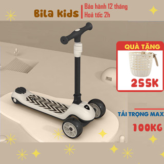 Xe trượt scooter chòi chân cho bé BILA KIDS từ 1-14 tuổi, có ghế, tải trọng 100kg Siêu bền, scoot and ride