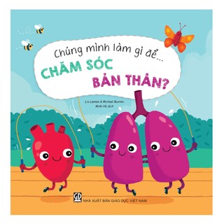 Bộ Sách Giáo Dục Sớm - Chúng mình làm gì để... (Cả bộ 6 cuốn)