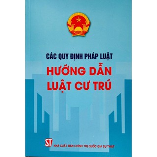 Sách - các quy định pháp luật hướng dẫn luật cư trú