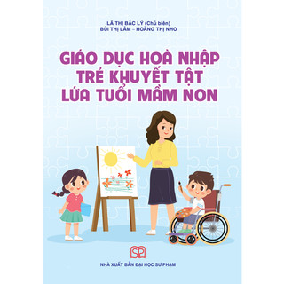 Sách - Giáo dục hòa nhập trẻ khuyết tật lứa tuổi mầm non