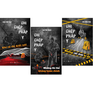 Bộ 3 cuốn Ghi chép pháp y: Những cái chết bí ẩn + Khi tử thi biết nói + Những thi thể không hoàn chỉnh (Lẻ, Chọn bộ)