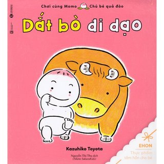 Sách - chơi cùng momo - chú bé quả đào : dắt bò đi dạo