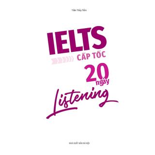 Sách - IELTS Cấp Tốc - 20 Ngày Listening