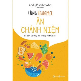 Sách - cùng headspace - ăn chánh niệm