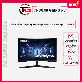 Màn hình odyssey g5 cong 27inch samsung lc27g55 - new bảo hành 24 tháng