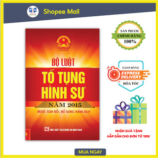 Sách - Bộ Luật Tố Tụng Hình Sự Năm 2015 (Sửa đổi, bổ sung năm 2021)