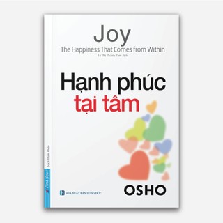 Sách - Osho Hạnh Phúc Tại Tâm (Chìa khóa cho an nhiên và bình yên trong tâm hồn) - First News