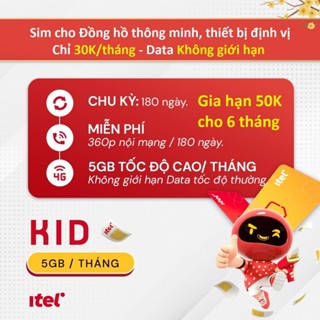 Sim iTel Kid Data Không giới hạn [Trọn gói 6 tháng] cho Đồng hồ trẻ em, Điện thoại trẻ em, thiết bị định vị GPS ôtô Moto