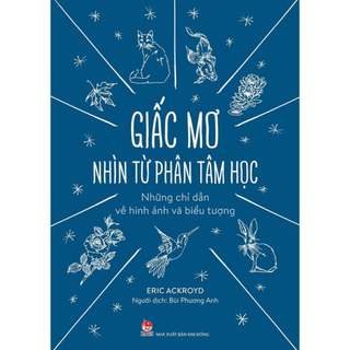 Sách - giấc mơ nhìn từ phân tâm học - những chỉ dẫn về hình ảnh và biểu tượng