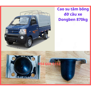 Cao su tâm bông đỡ cầu xe dongben 870kg, sym t880